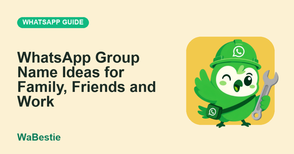 WhatsApp Group Name Ideas for Family, Friends and Work cover